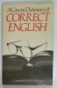 A CONCISE DICTIONARY OF CORRECT ENGLISH , compiled by B.A. PHYTHIAN , 1979