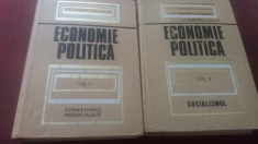 ECONOMIE POLITICA - SOCIALISMUL, FORMATIUNILE PRESOCIALISTE VOL I - II foto