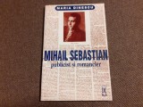 Maria Dinescu - Mihail Sebastian publicist si romancier