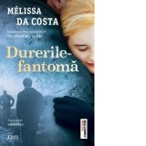 Durerile-fantoma - Liliana Urian, Melissa Da Costa