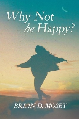 Why Not be Happy? foto