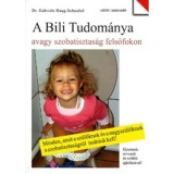 A Bili Tudom&aacute;nya, avagy szobatisztas&aacute;g felsőfokon - Dr. Gabriele Haug-Schnabel