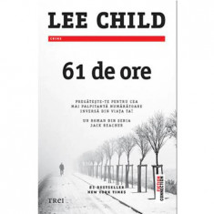 61 DE ORE - LEE CHILD foto