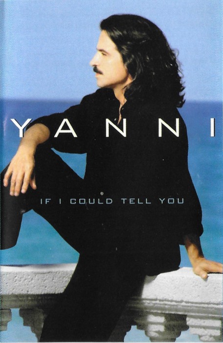 Casetă audio Yanni &lrm;&ndash; If I Could Tell You, originală