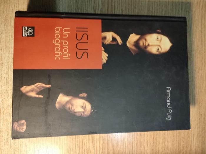 Iisus. Un profil biografic - Armand Puig (Editura Meronia, 2006)