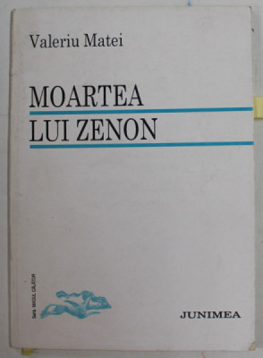 MOARTEA LUI ZENON , versuri de VASILE MATEI , 1994 , DEDICATIE * foto
