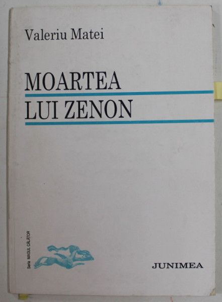 MOARTEA LUI ZENON , versuri de VASILE MATEI , 1994 , DEDICATIE *