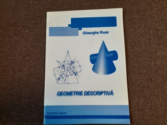 Gheorghe Ruse - Geometrie descriptiva