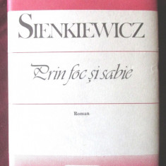 "PRIN FOC SI SABIE. Roman", Sienkiewicz, 1988