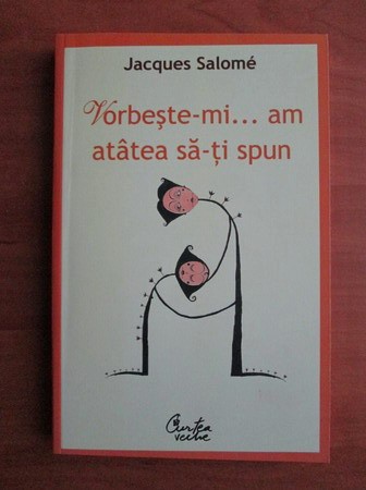 Jacques Salome - Vorbeste-mi am atatea sa-ti spun