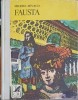 Fausta - Michel Zevaco, Cartea Romaneasca 1977, Roman, Coperta Cartonata, 410 Pagini