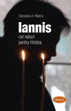 Iannis - cel nebun pentru Hristos (Vol. 2) - Paperback - Dionysios A. Makris - Sophia, 2022