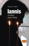 Iannis - cel nebun pentru Hristos (Vol. 2) - Paperback - Dionysios A. Makris - Sophia