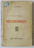 Poetul Bratescu - Voinesti, D. Caracostea, 1921, editura Viata Romaneasca, carte stiinta, coperta originala