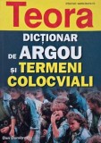 Dictionar Argou si Termeni Colocviali - Dan Dumitrescu - Carte Limba Romana