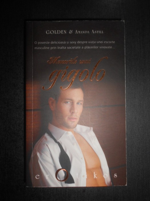 Golden si Amanda Astill - Memoriile unui gigolo