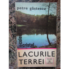 LACURILE TERREI- PETRE GASTESCU, BUC.1979