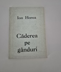 Carte cu autograf Ion Horea Caderea pe ganduri Versuri