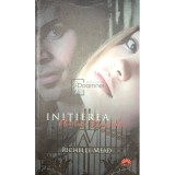 Richelle Mead - Initierea - Academia vampirilor, vol. 2 (Editia: 2012)