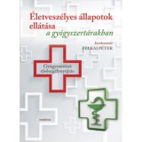 &Eacute;letvesz&eacute;lyes &aacute;llapotok ell&aacute;t&aacute;sa a gy&oacute;gyszert&aacute;rakban