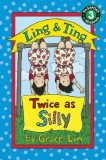 Ling &amp; Ting: Twice as Silly