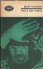 Lupul de mare - Jack London, Roman clasic, Editura Minerva, Biblioteca pentru toti, 1970, Carte Literatura straina