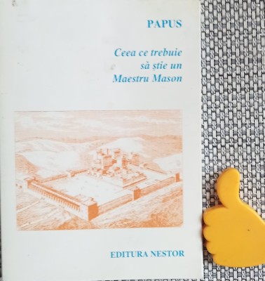 Ceea ce trebuie sa stie un Maestru Mason Papus foto