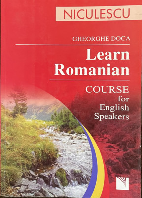 LEARN ROMANIAN - COURSE FOR ENGLISH SPEAKERS by GHEORGHE DOCA , 2008 foto