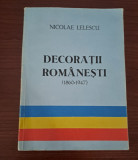 NICOLAE LELESCU == DECORATII ROMANESTI 1860 - 1947