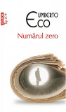 Numarul zero | Umberto Eco, Polirom