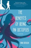The Benefits of Being an Octopus, 2018