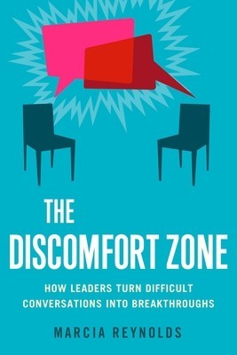 The Discomfort Zone: How Leaders Turn Difficult Conversations Into Breakthroughs foto
