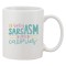 Cana alba personalizata &#039;If only sarcasm burned calories&#039;, INOVATIX&reg;. 330ml