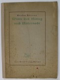 WINDE VON MITTAG NACH MITTERNACHT ( VANTURI DE LA MIEZUL ZILEI LA MIEZUL NOPTII ), von O. BREZINA , TEXT IN GERMANA CU CARACTERE CHIRILICE , 1920 ,,