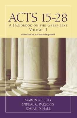 Acts 15-28: A Handbook on the Greek Text foto