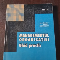 Managementul organizatiei. Ghid practic. Teste -Viorel Cornescu