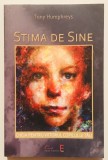 Stima de sine, Cheia pentru viitorul copilului tau, Tony Humphreys, dezvoltare personala, vindecare,minte suflet,vindecarea copilul copilului interior, 2008