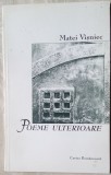 MATEI VISNIEC - POEME ULTERIOARE (1987-1999) [editia princeps, 2000]