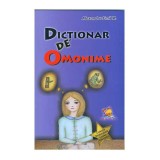 Cumpara ieftin Dictionar de omonime - Alexandru Emil M., Lizuka Educativ
