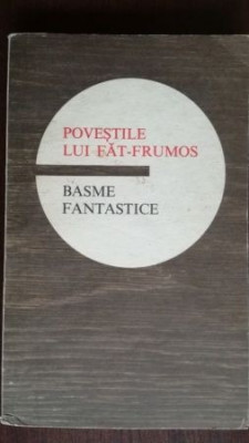 Povestile lui Fat-Frumos Basme fantastice foto