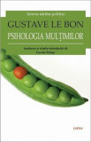 Psihologia multimilor - Gustave Le Bon