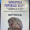 SUPERSTITIILE POPORULUI ROMAN,GH.F.CIAUSANU/COLECTIA,,MYTHOS&quot;2001/STARE BUNA