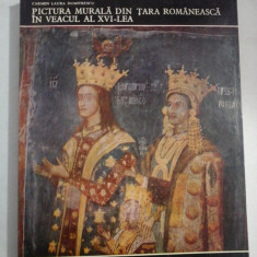 PICTURA MURALA DIN TARA ROMANEASCA IN VEACUL AL XVI-lea - Carmen Laura DUMITRESCU