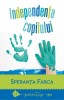 Independenta Copilului - Speranta Farca, Psihologie Copii, Dezvoltare Personala, Educatie Parentala