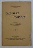 CHESTIUNEA FEMINISTA - CONFERINTA de CONSTANTIN SAINEANU , 1905