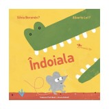 Cumpara ieftin &Icirc;ndoiala - Hardcover - Silvia Borando, Alberto Lot - Povestela Ofir