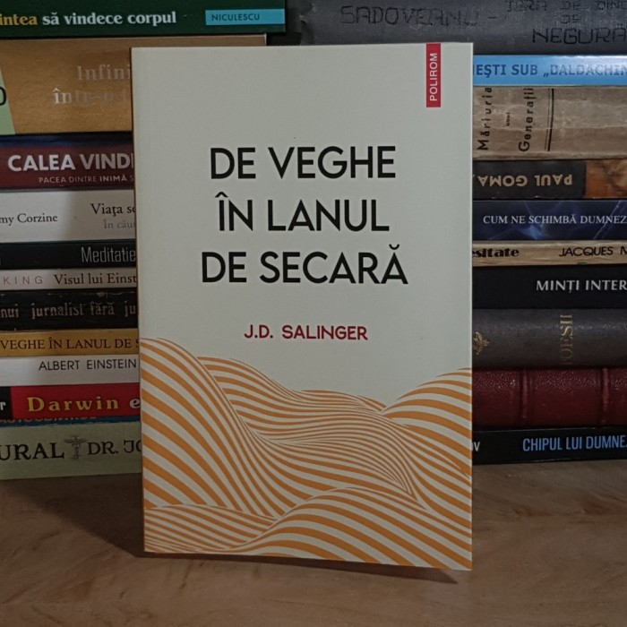 J.D. SALINGER - DE VEGHE IN LANUL DE SECARA , POLIROM , 2023 *
