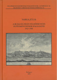 A budai &eacute;s pesti felsőoktat&aacute;s int&eacute;zm&eacute;nyeinek hallgat&oacute;i 1713-1784 - Varga J&uacute;lia