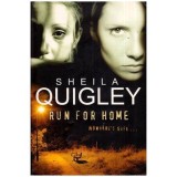 Sheila Quigley - Run for Home - 112096