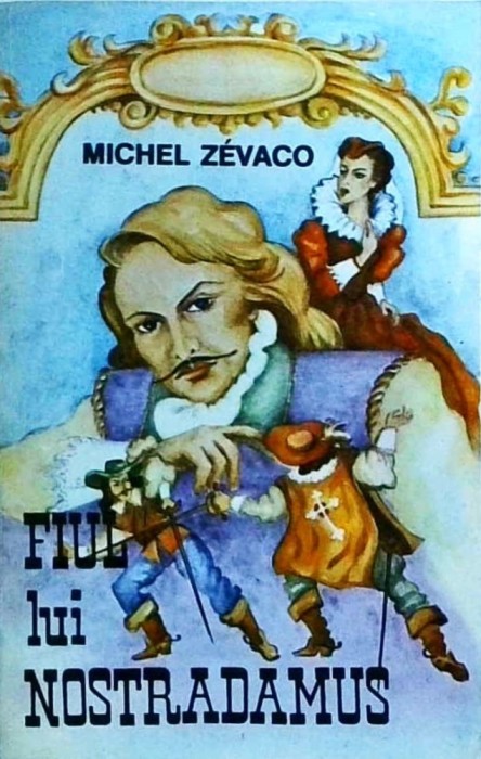 Michel Zevaco - Fiul lui Nostradamus